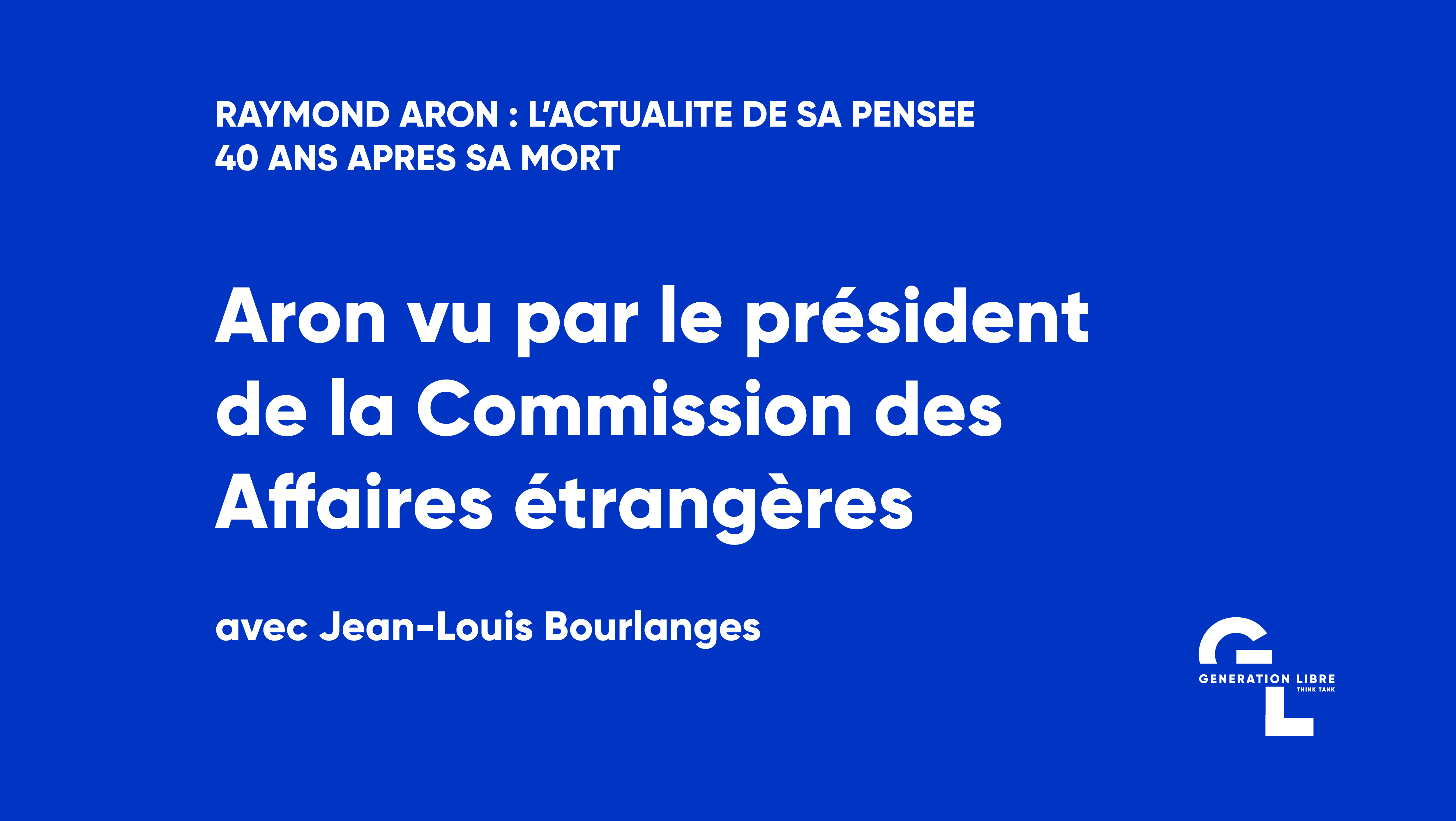 Interview : Aron vu par Jean-Louis Bourlanges